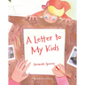 A Letter to My Kids