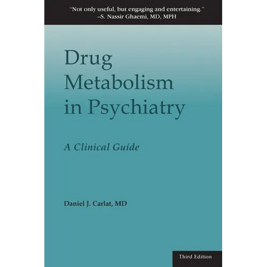 Drug Metabolism in Psychiatry: A Clinical Guide