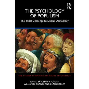The Psychology of Populism: The Tribal Challenge to Liberal Democracy