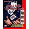 Simple Spells With Playing Cards: Shuffle An Ordinary Deck Of Playing Cards For Love, Luck And Immediate Prosperity