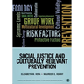 Social Justice and Culturally Relevant Prevention
