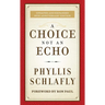 A Choice Not an Echo: Updated and Expanded 50th Anniversary Edition