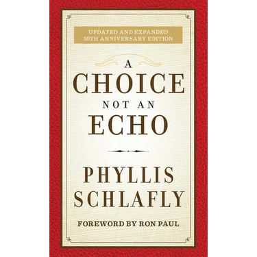 A Choice Not an Echo: Updated and Expanded 50th Anniversary Edition