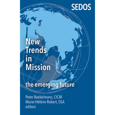 New Trends in Mission: The Emerging Future