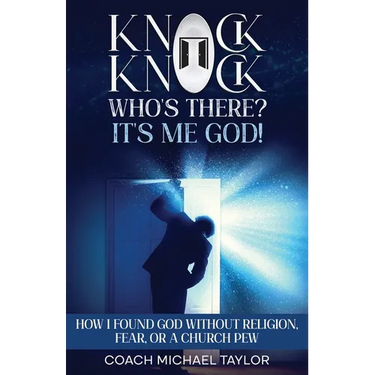 Knock Knock! Who's There? It's Me God!
