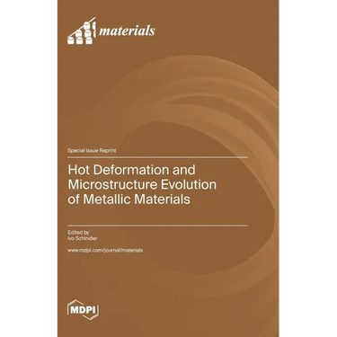 Hot Deformation and Microstructure Evolution of Metallic Materials