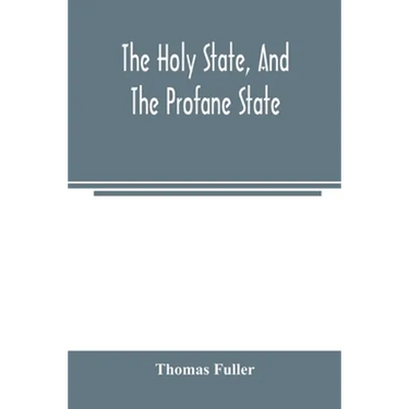The holy state, and the profane state
