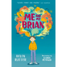 Me and My Brian