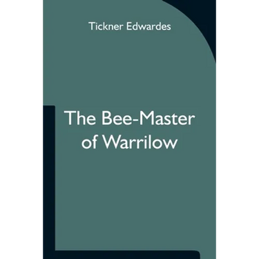The Bee-Master Of Warrilow