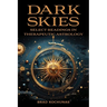 Dark Skies: Select Readings in Therapeutic Astrology
