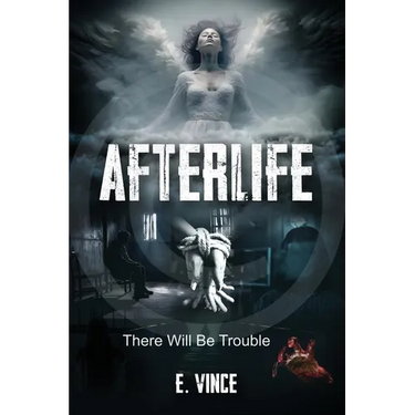 AfterLife: There Will Be Trouble (Book 1 of 3 Book Series), R-Rated Version