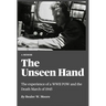 The Unseen Hand: The experience of a WWII POW and the Death March of 1945
