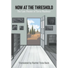 Now at the Threshold: The Late Poems of Tuvia Ruebner