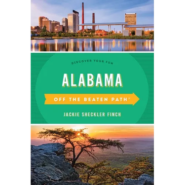 Alabama Off the Beaten Path(r): Discover Your Fun
