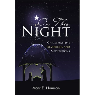On This Night: Christmastime Devotions and Meditations