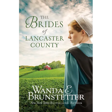 The Brides of Lancaster County: 4 Bestselling Amish Romance Novels