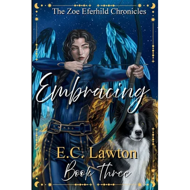 Embracing, The Zoe Eferhild Chronicles