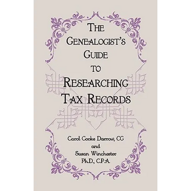 The Genealogist's Guide to Researching Tax Records
