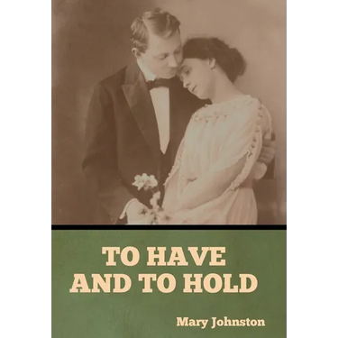 To Have and To Hold