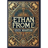 Ethan Frome (Collector's Edition) (Laminated Hardback with Jacket)