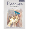 Passages...through grief Leader's Guide: Healing Life's Losses