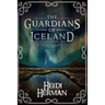 The Guardians of Iceland and Other Icelandic Folk Tales