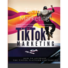 TikTok Marketing: To be successful with TikTok marketing you need to know how the platform works and how the users interact with each other.