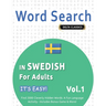Word Search in Swedish for Adults - It's Easy! Vol.1 - Delta Classics - Find 2000 Cleverly Hidden Words: A Fun Language Activity - Includes Bonus Game