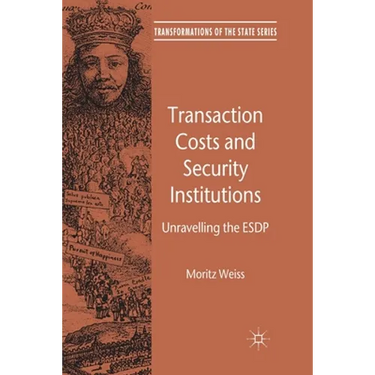 Transaction Costs and Security Institutions: Unravelling the Esdp