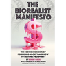 The Biorealist Manifesto: The Economic Costs of Feminising Society and How to Restore Prosperity