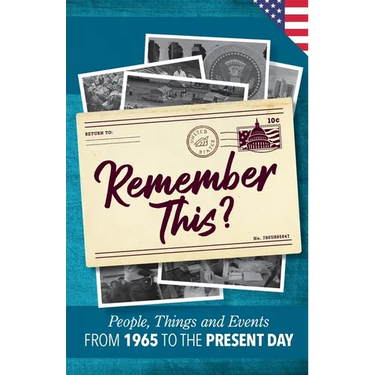 Remember This?: People, Things and Events from 1965 to the Present Day (US Edition)