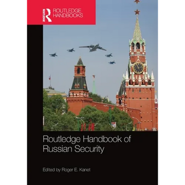 Routledge Handbook of Russian Security