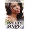 Until I'm Safe
