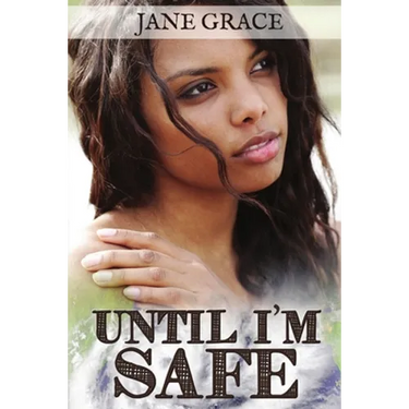 Until I'm Safe