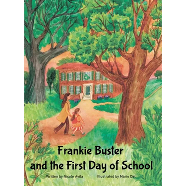 Frankie Buster and the First Day of School