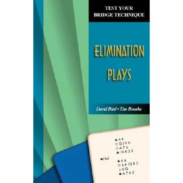 Test Your Bridge Technique: Elimination Plays