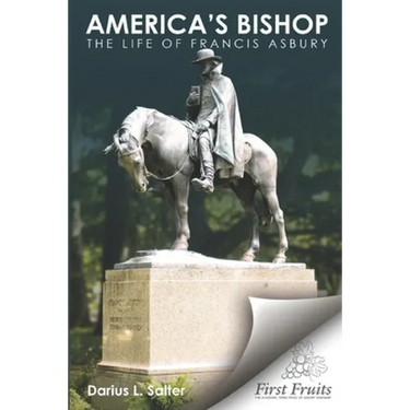 America's Bishop: The Life of Francis Asbury