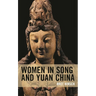 Women in Song and Yuan China