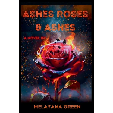Ashes Roses & Ashes