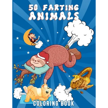 50 Farting Animals Coloring Book: Cute, Funny And Unique Coloring Pages for Animals Lovers For All Ages