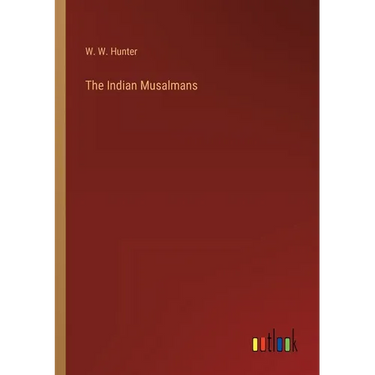 The Indian Musalmans