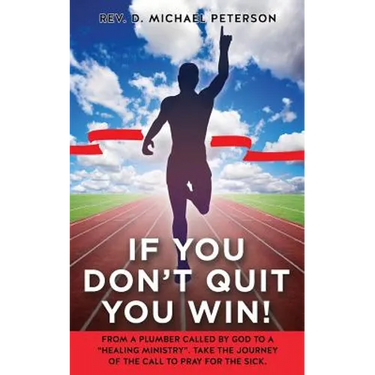 If You Don't Quit You Win!
