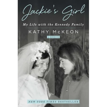 Jackie's Girl: My Life with the Kennedy Family