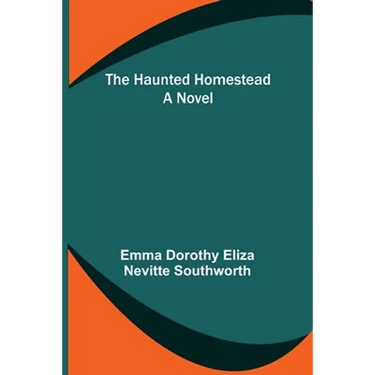 The Haunted Homestead