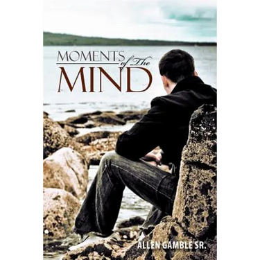 Moments of The Mind