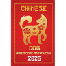 Dog Chinese Horoscope 2025