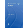 Cassirer and Langer on Myth: An Introduction