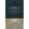 1 Peter: Living Hope for Suffering Sojourners