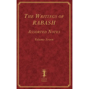 The Writings of RABASH - Assorted Notes - Volume Seven