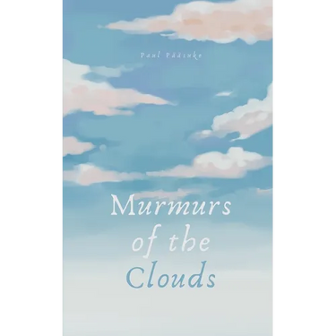 Murmurs of the Clouds